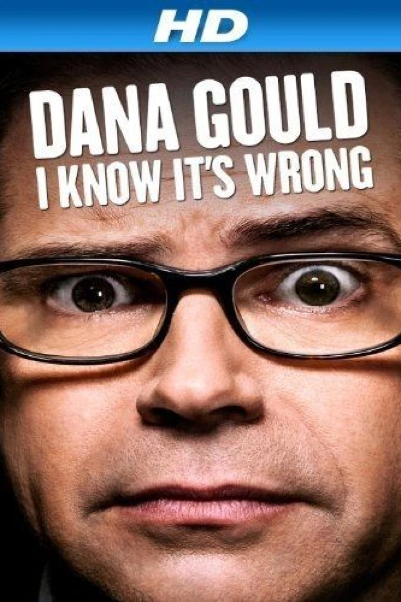 Dana Gould: I Know It's Wrong Plakat