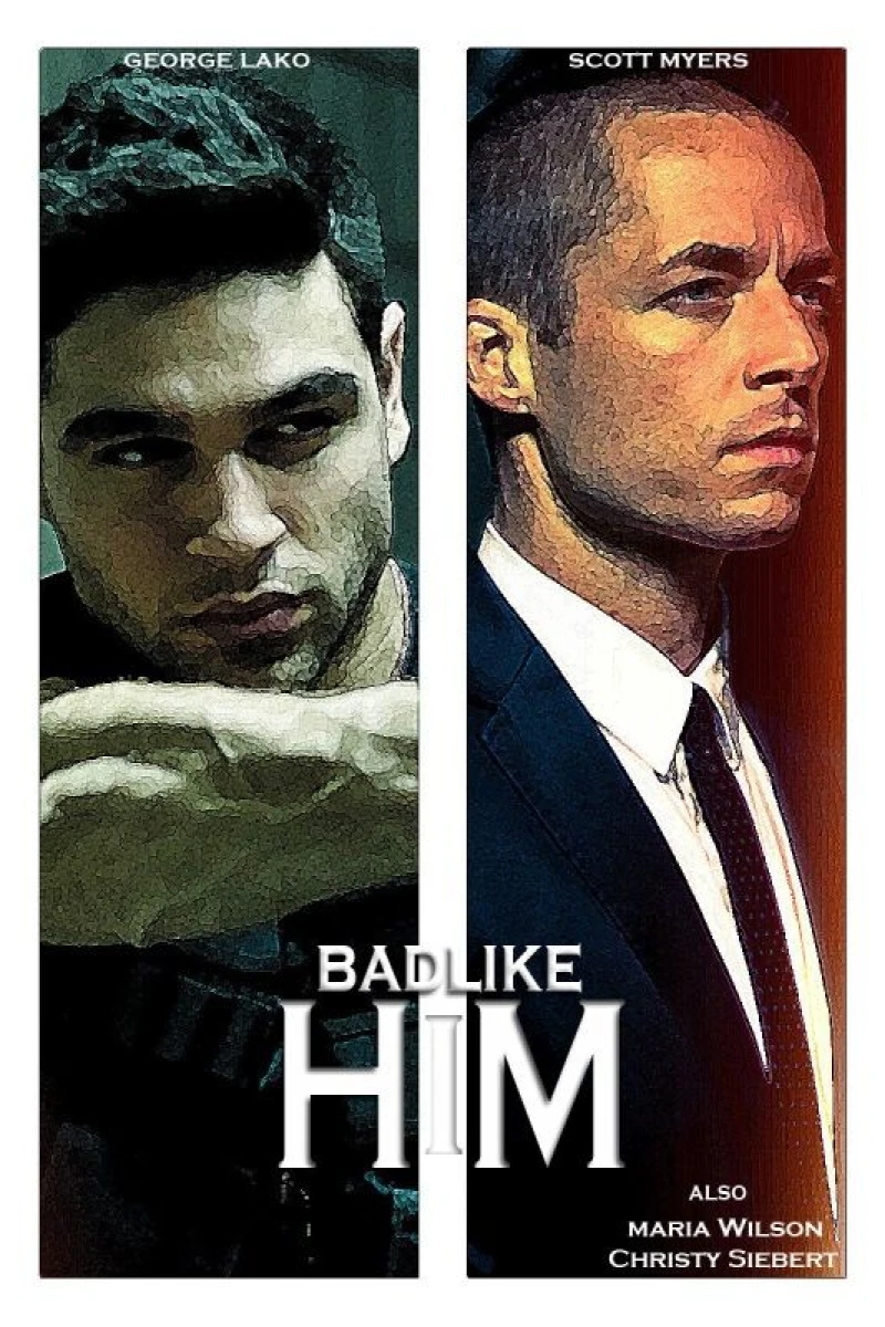 Bad Like Him Plakat