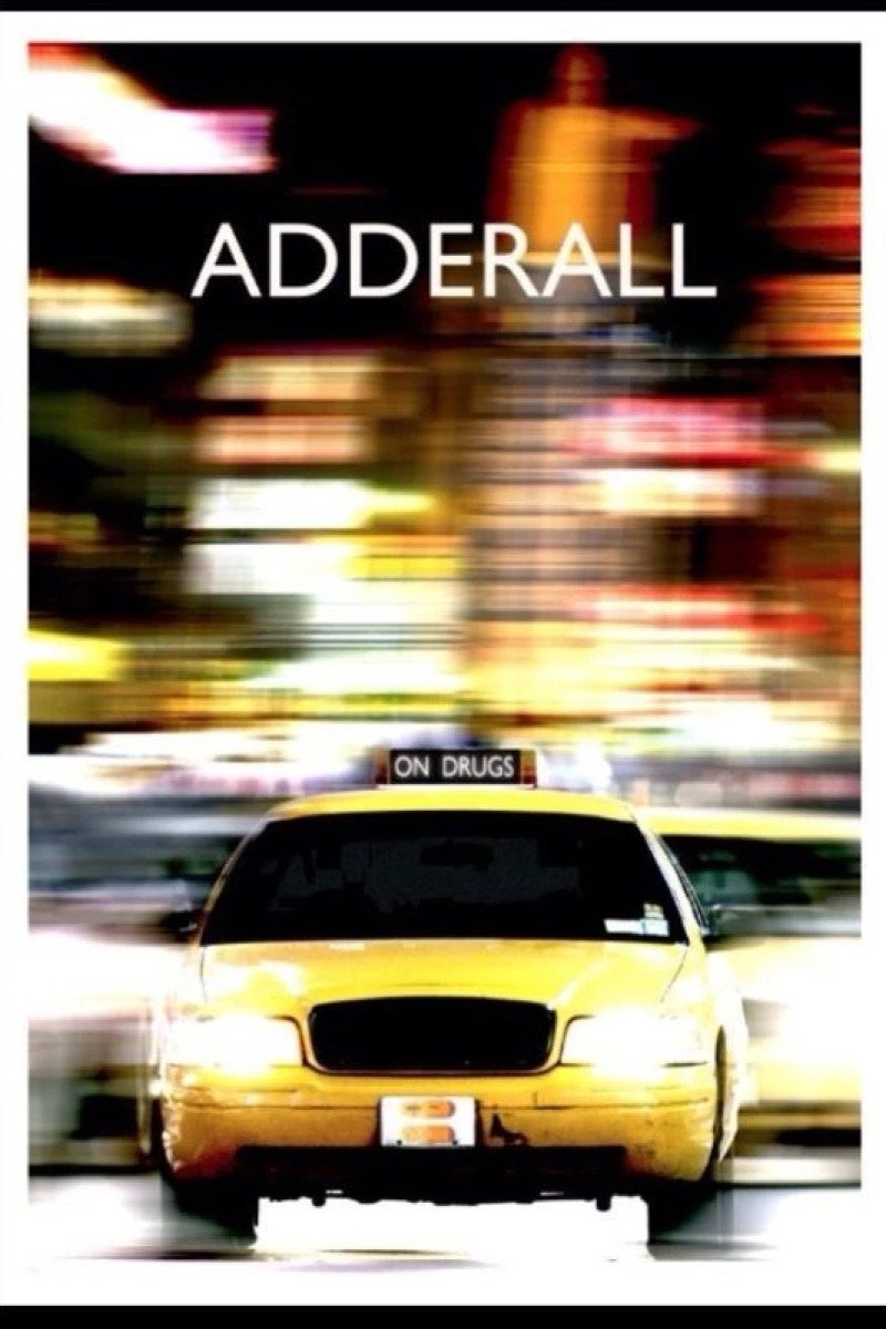 Adderall: The Movie Plakat