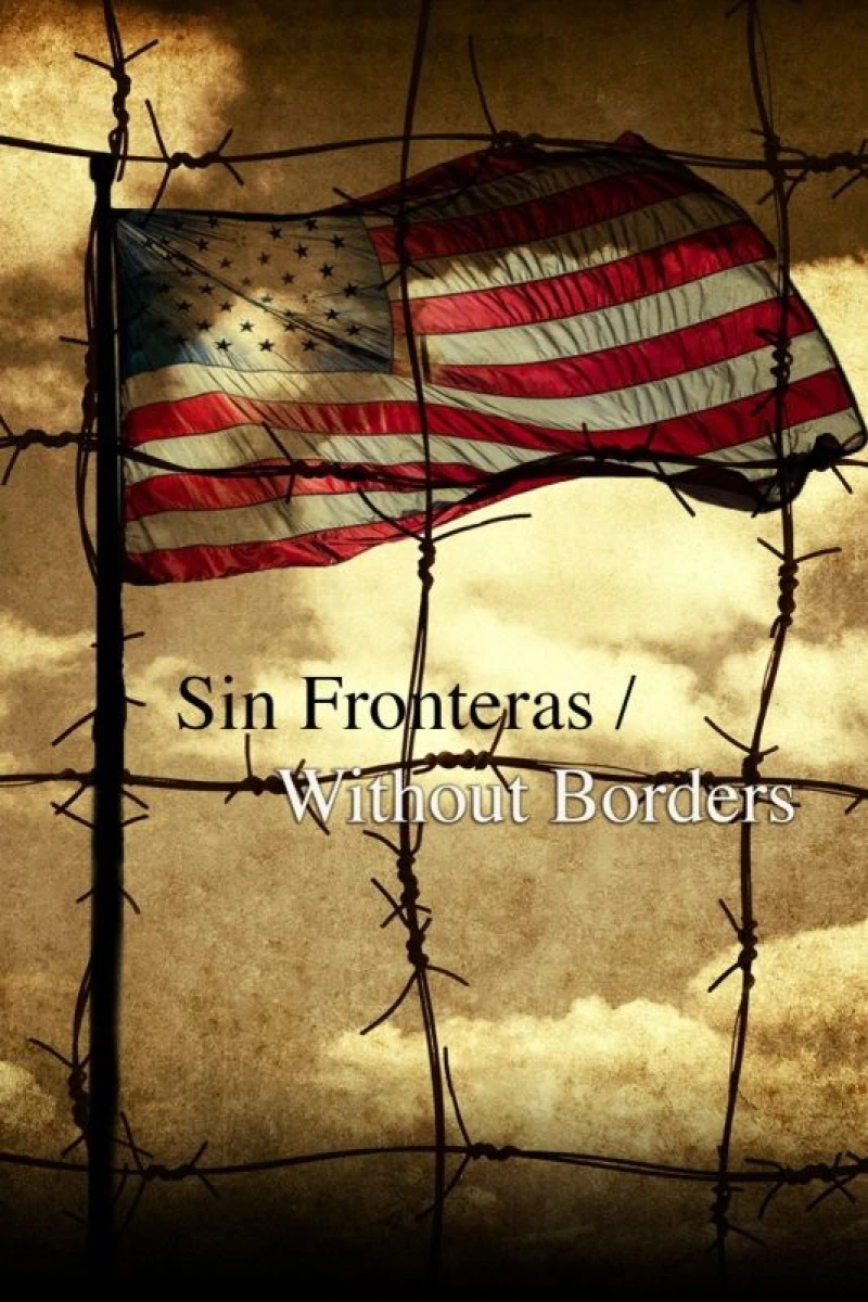 Sin Fronteras/Without Borders Plakat