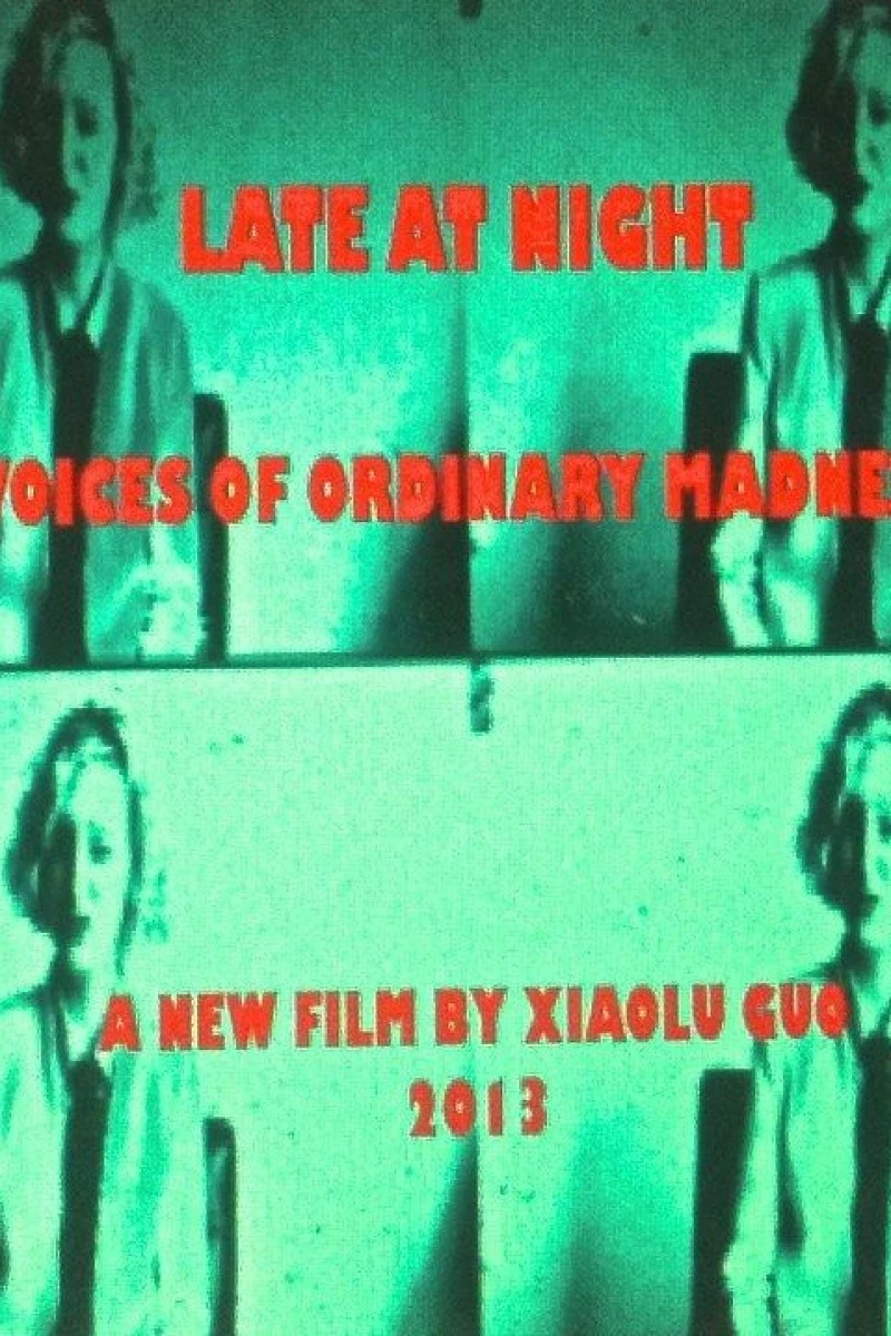 Late at Night: Voices of Ordinary Madness Plakat