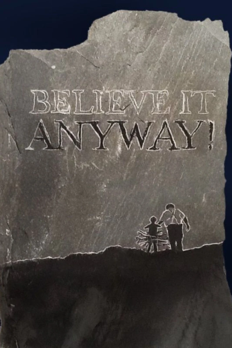 Believe It Anyway! Plakat