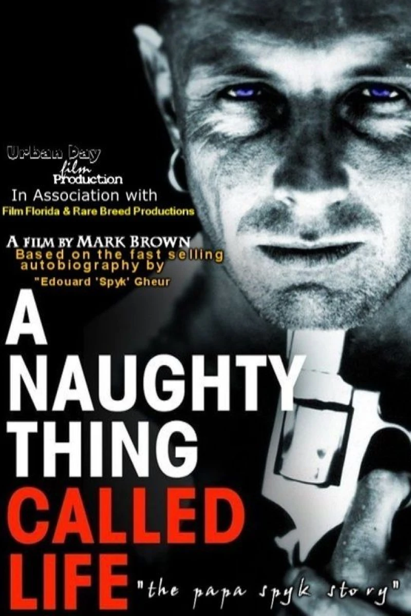 A Naughty Thing Called Life Plakat